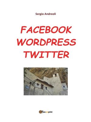 cover image of Facebook, Wordpress, Twitter per comunicare
